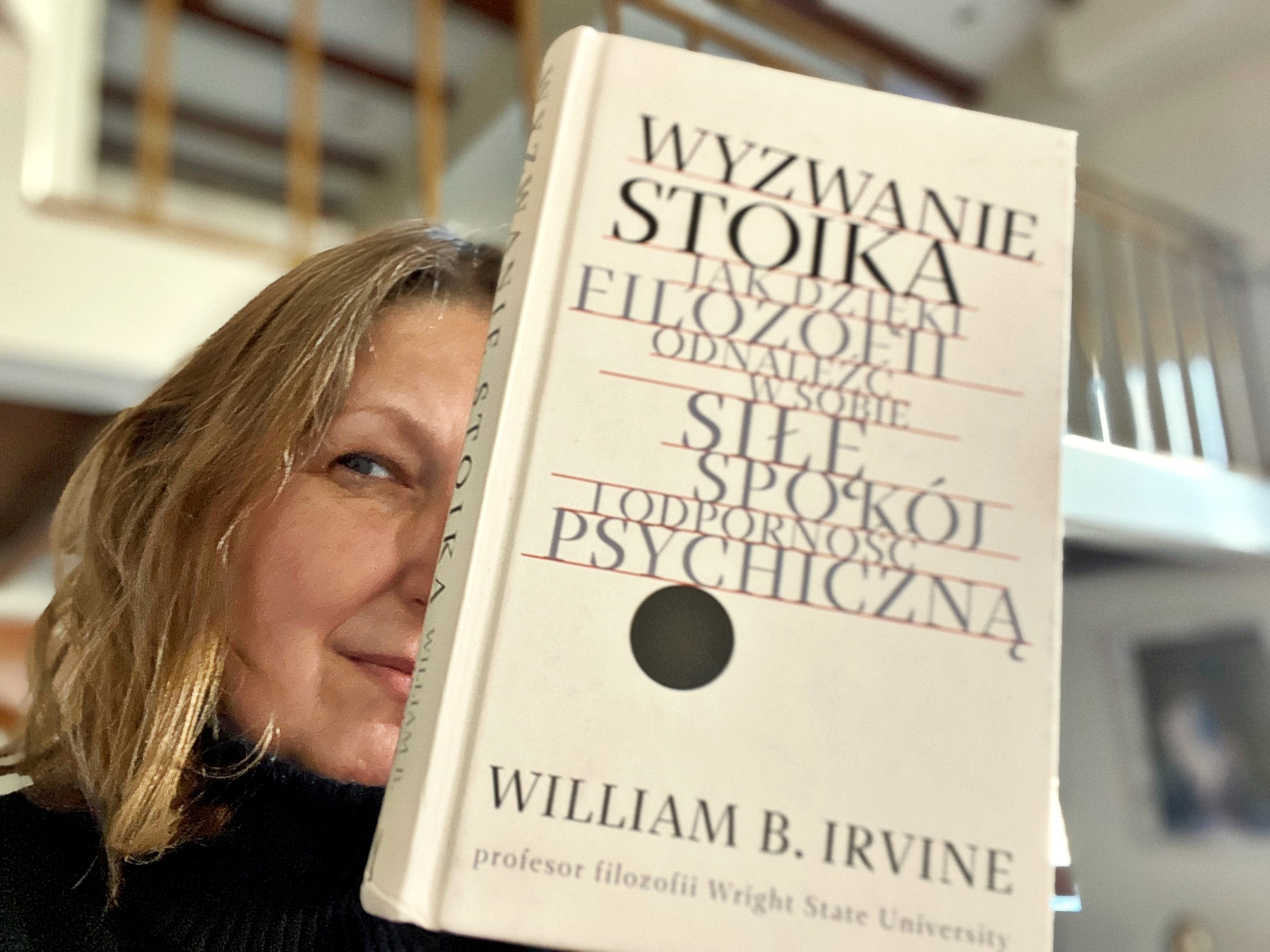 William B. Irvine “Wyzwanie stoika”